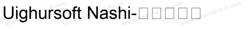 Uighursoft Nashi字体转换
